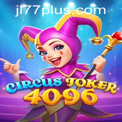 Exploring the Thrilling World of CircusJoker4096: A Comprehensive Guide